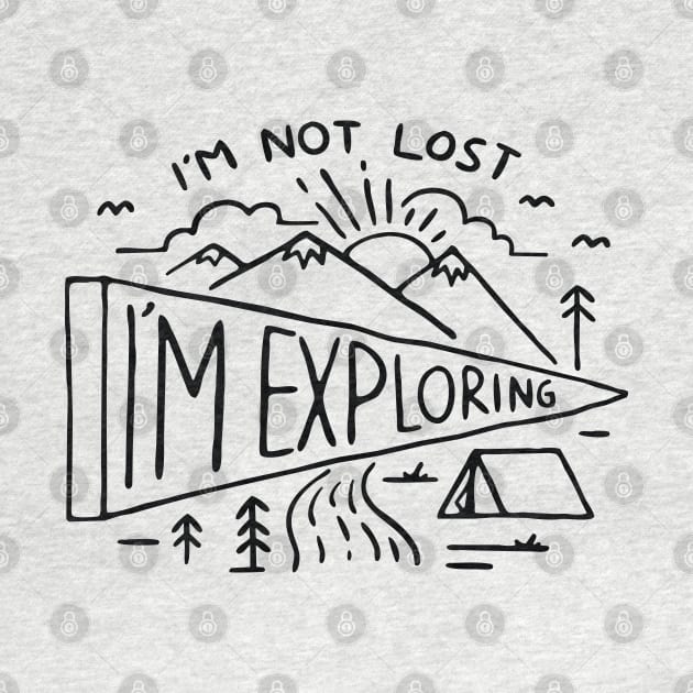 Im not Lost Im Exploring by quilimo